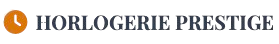 Horlogerie Prestige